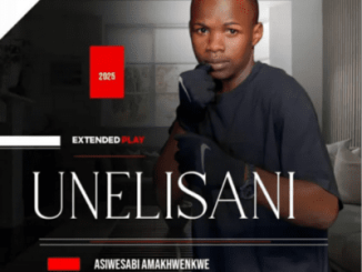 uNelisani Asiwesabi Amakhwenkwe EP Download