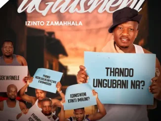 Ugatsheni Izinto Zamahhal Mp3 Download