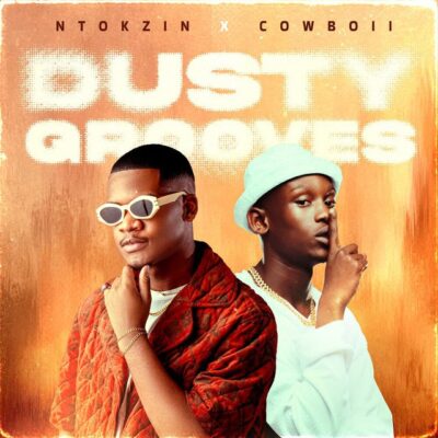 Ntokzin & CowBoii Dusty Grooves Album Download