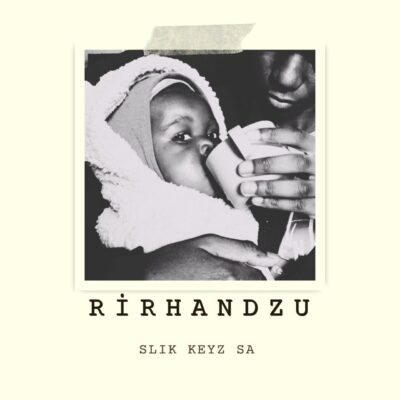 SLIK KEYZ SA Ri Rhandzu Album Download
