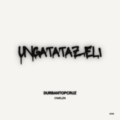 Durban TopCruz uNgatatazeli Mp3 Download