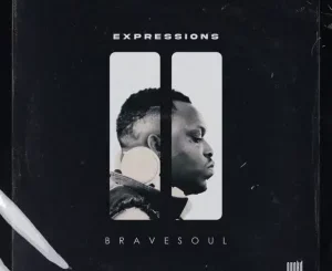 BraveSoul Expressions II EP Download