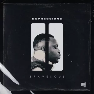 BraveSoul Expressions II EP Download