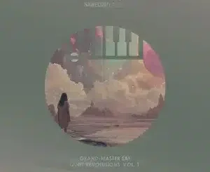 Grand-Master Sai Quiet Revolutions Vol. 1 EP Download