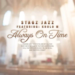 Stagz Jazz Always On Time EP Download