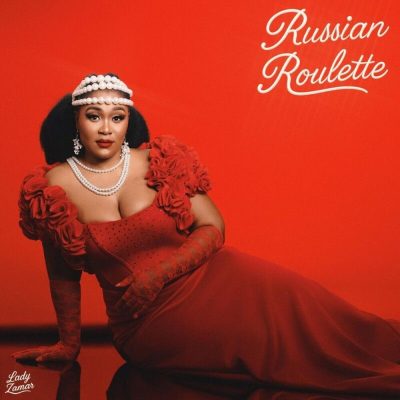 Lady Zamar Russian Roulette Mp3 Download