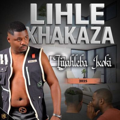 Lihle Xhakaza Uyahluleka Ukukhetha Mp3 Download