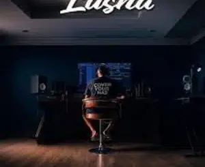 Lusha Nyaka Nyaka Jo Mp3 Download
