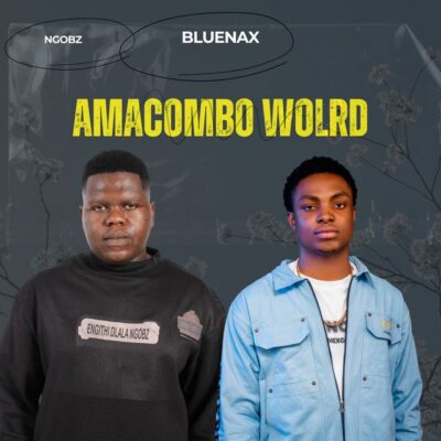 Ngobz Amacombo World Mp3 Download