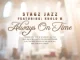 Stagz Jazz Always On Time Mp3 Download