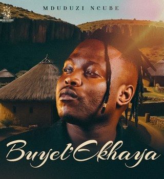 Mduduzi Ncube Buyel’Ekhaya Album Download