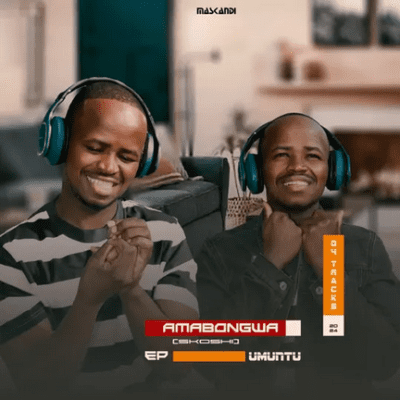 Amabongwa Umuntu Mp3 Download