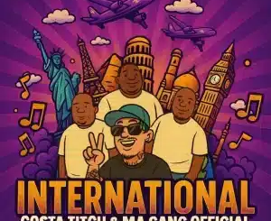 Costa Titch International Mp3 Download