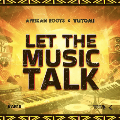 Afrikan Roots Let The Music Talk EP Download