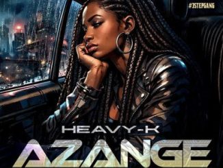 Heavy-K Azange Mp3 Download