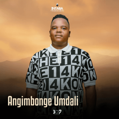 Intabayasedubai Angimbonge Umdali Mp3 Download