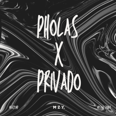 MEazzy.MO Pholas X Privado Mp3 Download