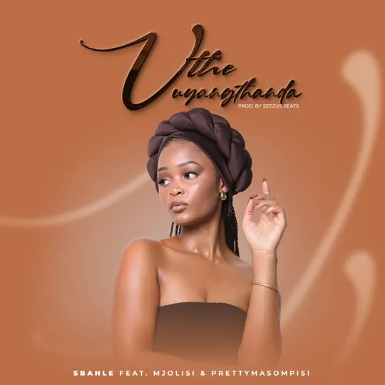 Sbahle Uthe Uyangithanda Mp3 Download