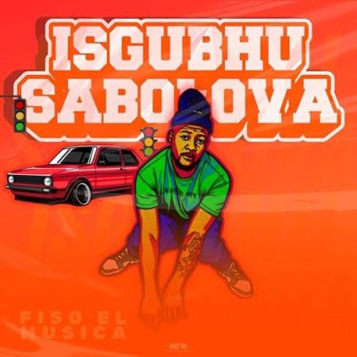 Fiso El Musica Isgubhu Sabolova Album Download