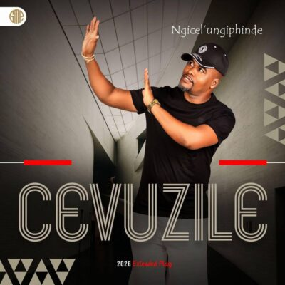 Cevuzile Ngicel’ungphinde EP Download