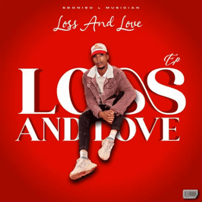 Sboniso L Musician Loss&Love EP Download