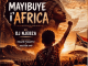 DJ Njebza Mayibuye i’Africa Mp3 Download