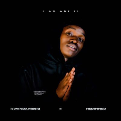 Kwanda MusiQ I AM ART II Album Download