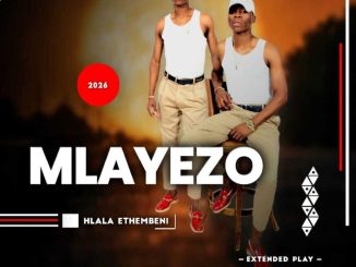 Mlayezo Ubuzodlala La Mp3 Download