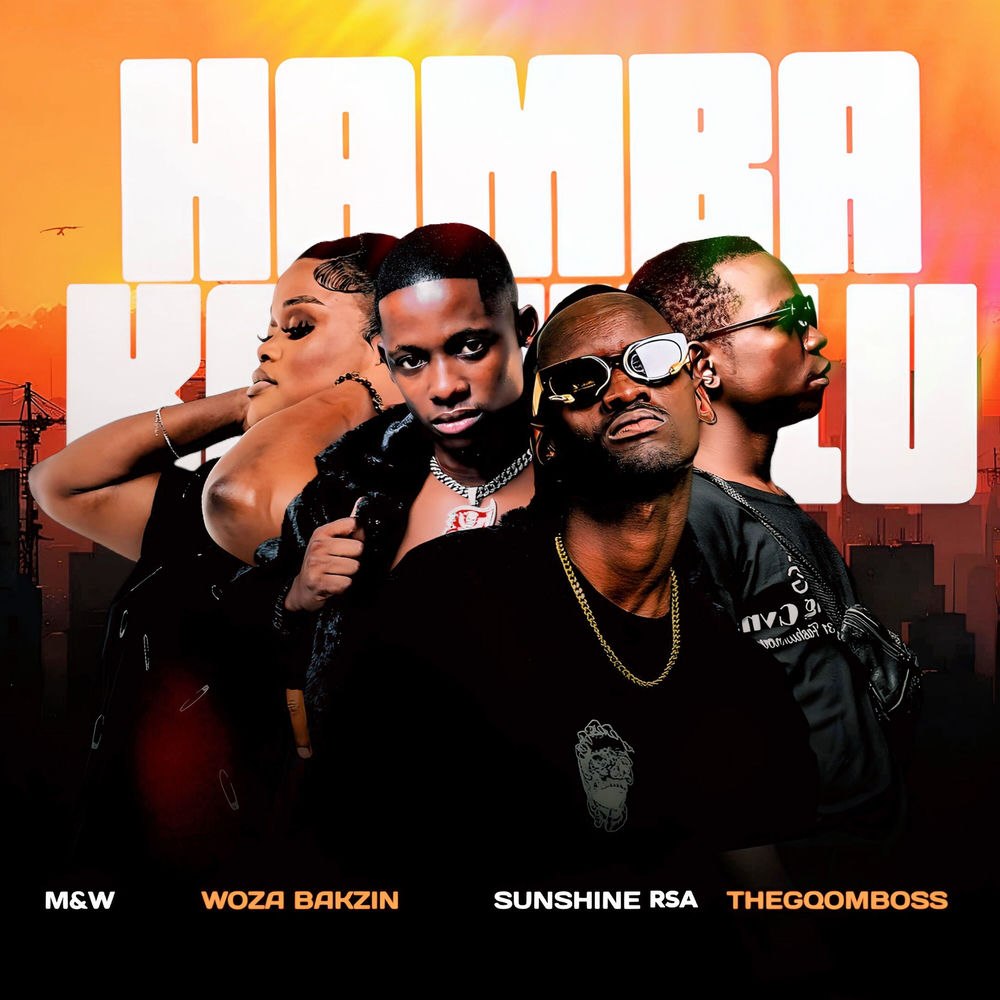 M&w Hamba Kakhulu Mp3 Download