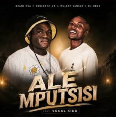 Nxani Rsa Ale Mputsisi Mp3 Download