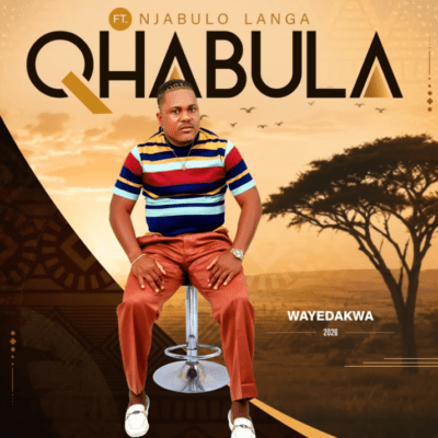 Qhabula Wayedakwa Mp3 Download