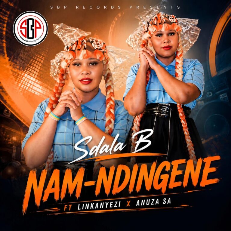 Sdala B Nam Ndingene Mp3 Download