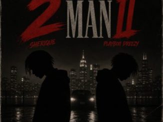 Sherique 2 Man II Album Download