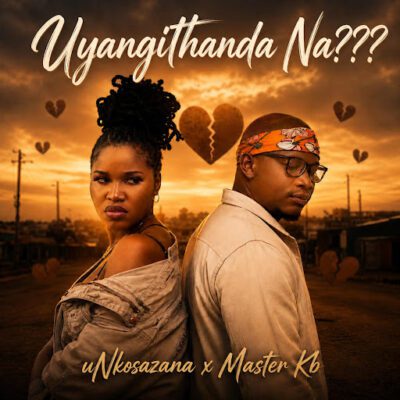 uNkosazana Uyangithanda Na? Mp3 Download