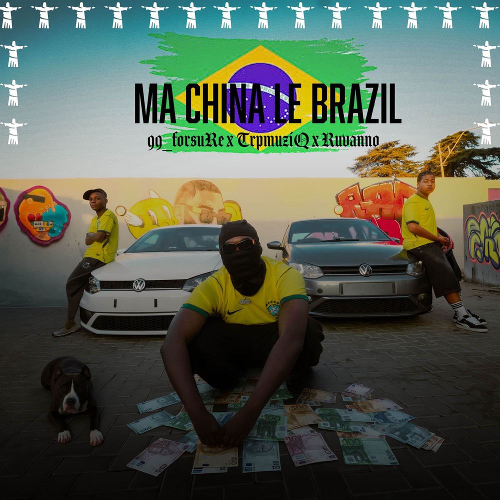 99_forsuRe MA CHINA LE BRAZIL Mp3 Download