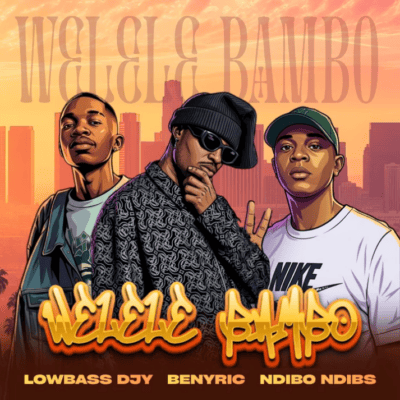 Benyric Welele Bambo Mp3 Download