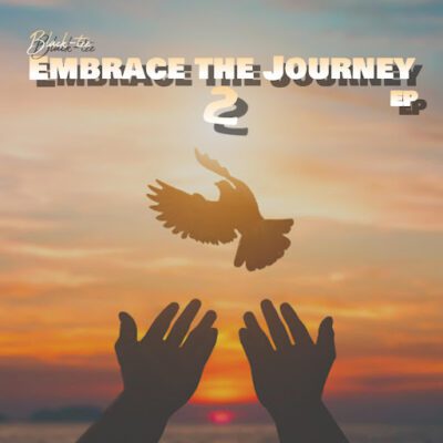 Black-tee Embrace the Journey 2 Album Download