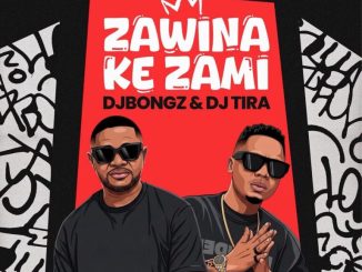 DJ Bongz Zawina Ke Zami Mp3 Download