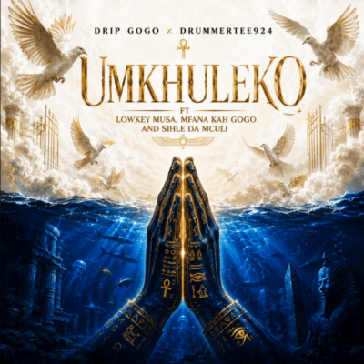 Drip Gogo uMkhuleko Mp3 Download