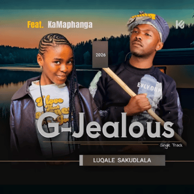 G-Jealous Luqale Sakudlala Mp3 Download