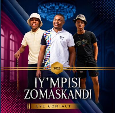 Iy’mpisi Zomaskandi Eye Contact Mp3 Download