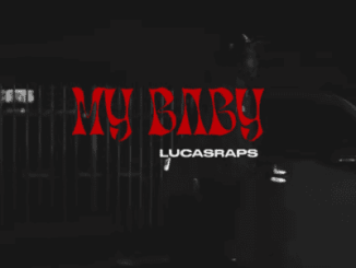 Lucasraps My baby (Friday Freestyle No. 4) Mp3 Download