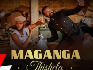Maganga Thishela Uyajola lo Mp3 Download