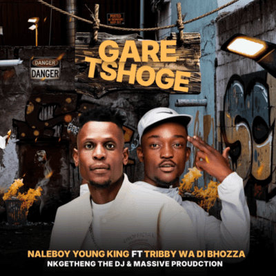 Naleboy Young King Ga re tshoge Mp3 Download