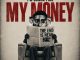 Nandipha808 I’m Gonna Find My Money Mp3 Download