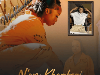 N’wa Khambani Mahlometela Mp3 Download