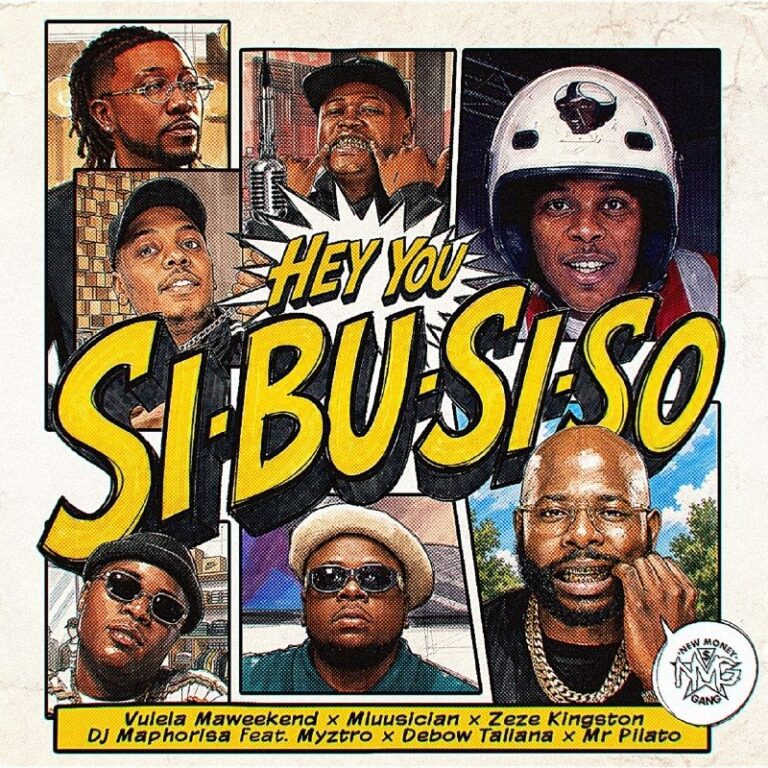 Vulela MaWeekend HEY YOU SI-BU-SI-SO Mp3 Download