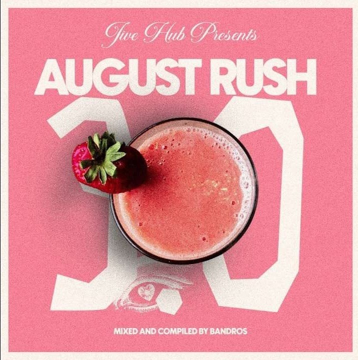 Bandros JiveHub presents August Rush 3.0 Mix Mp3 Download
