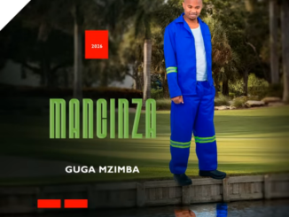 Mancinza Guga Mzimba Mp3 Download