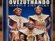Ovezuthando Izandla Zikamama Album Download